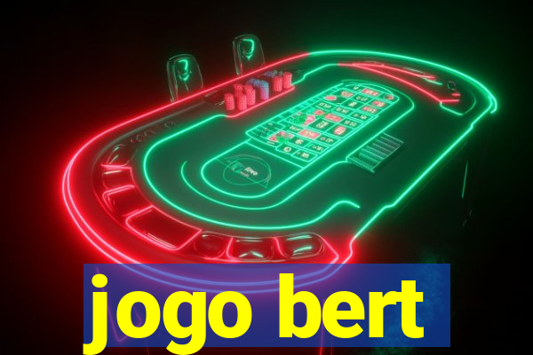 jogo bert